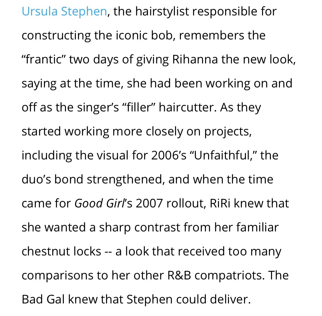 Ursula Stephens; Rihanna’s hairstylist talks to  @billboard about that game-changing bob:“RiRi knew that she wanted a sharp contrast from her familiar chestnut locks -- a look that received too many comparisons to her other R&B compatriots.“ https://www.billboard.com/amp/articles/news/lifestyle/7816586/rihanna-good-girl-gone-bad-haircut-bob-hairstylist-interview