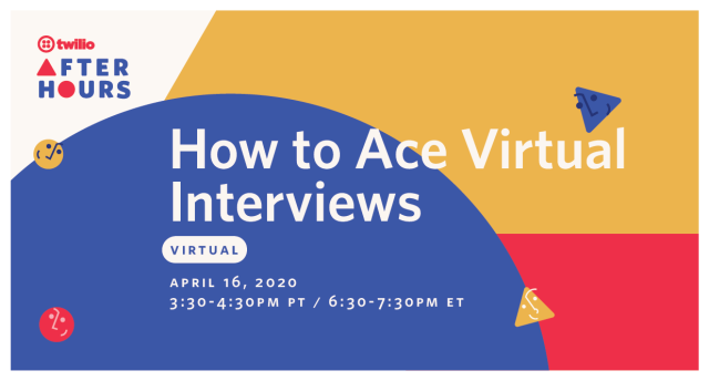 How quickly the world shifted and changed how we interview. Virtual is how it's happening for all of us nowadays so join us for Twilio After Hours: How to Ace Virtual Interviews. We'll address the current hiring climate and teach best practices for... bit.ly/2RjZH4C