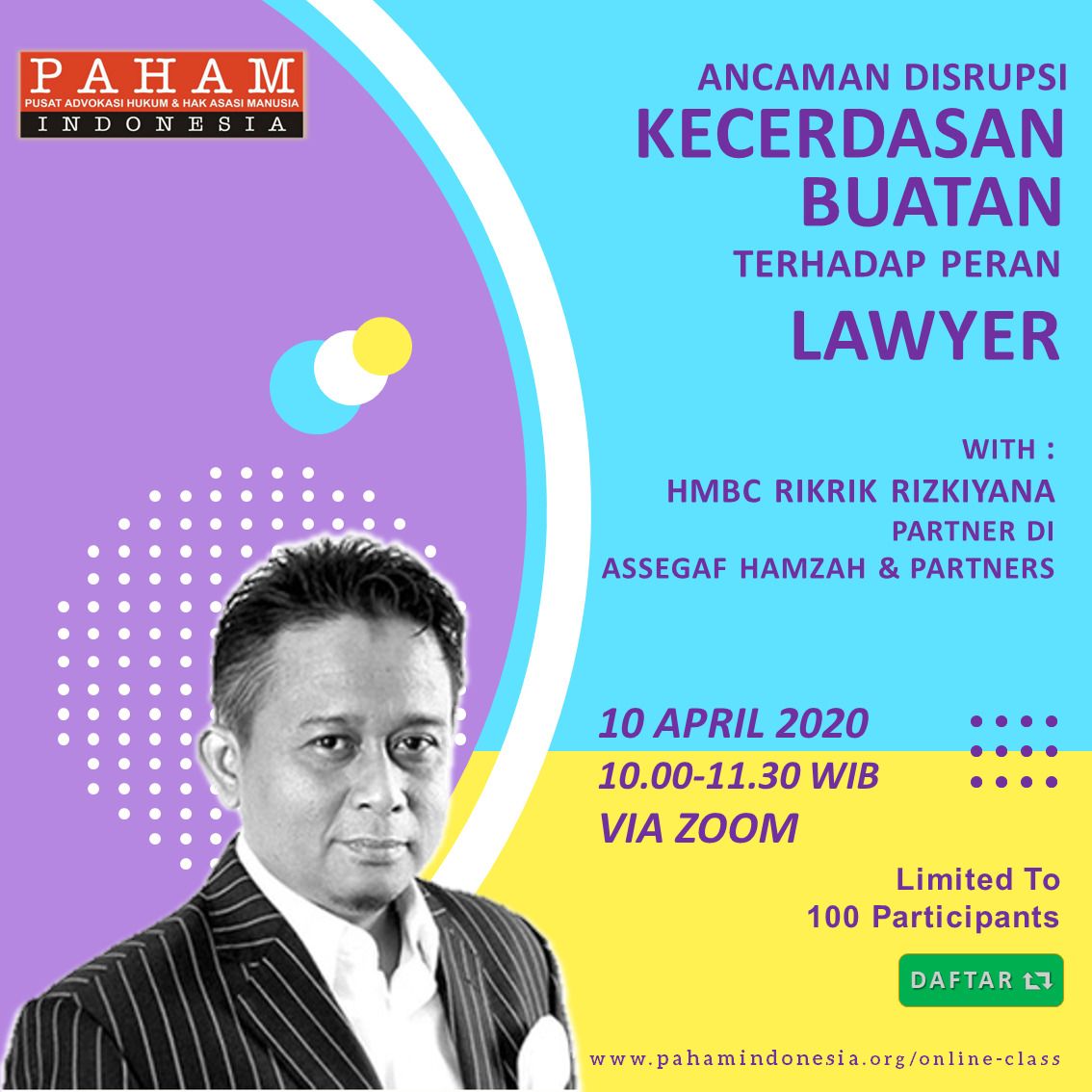 pahamindonesia's tweet photo. ONLINE CLASS FOR ADVOCATE

Tema:
"Ancaman Disrupsi Kecerdasan Buatan Terhadap Peran Lawyer"

Narasumber:
HMBC RIKRIK RIZKIYANA
Partner di AHP

10 APRIL 2020
10.00-11.30 WIB
VIA ZOOM

Daftar melalui:
https://t.co/npcuFip5wu

#onlineclass
#disrupsi 
#artificialintelligence 
#lawyer https://t.co/P38eFlUpwq