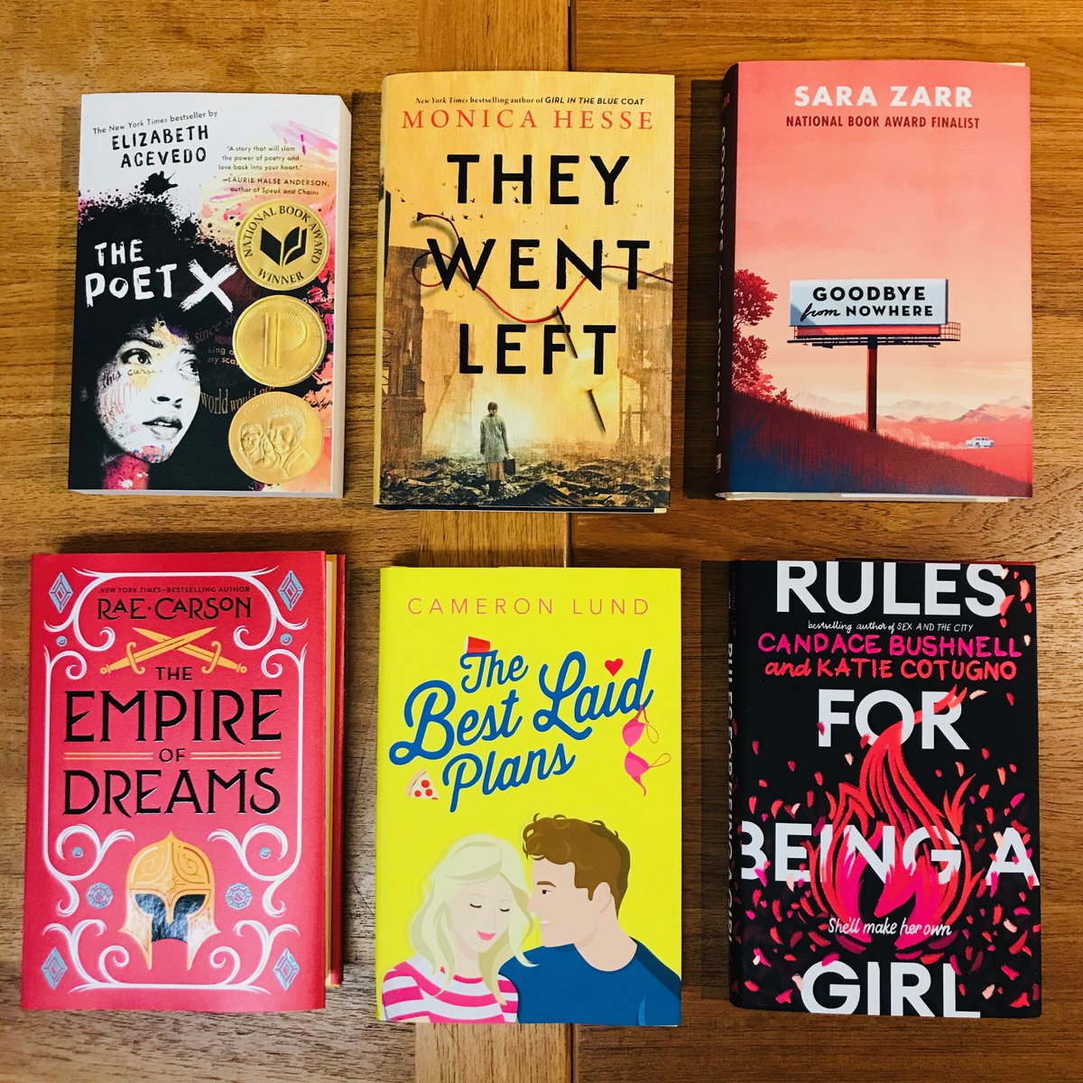 Paperback of THE POET X by  @AcevedoWrites!EMPIRE OF DREAMS by  @raecarson!THEY WENT LEFT by  @MonicaHesse!THE BEST LAID PLANS by  @camloond!GOODBYE FROM NOWHERE by  @sarazarrbooks!RULES FOR BEING A GIRL by  @CandaceBushnell &  @katiecotugno!