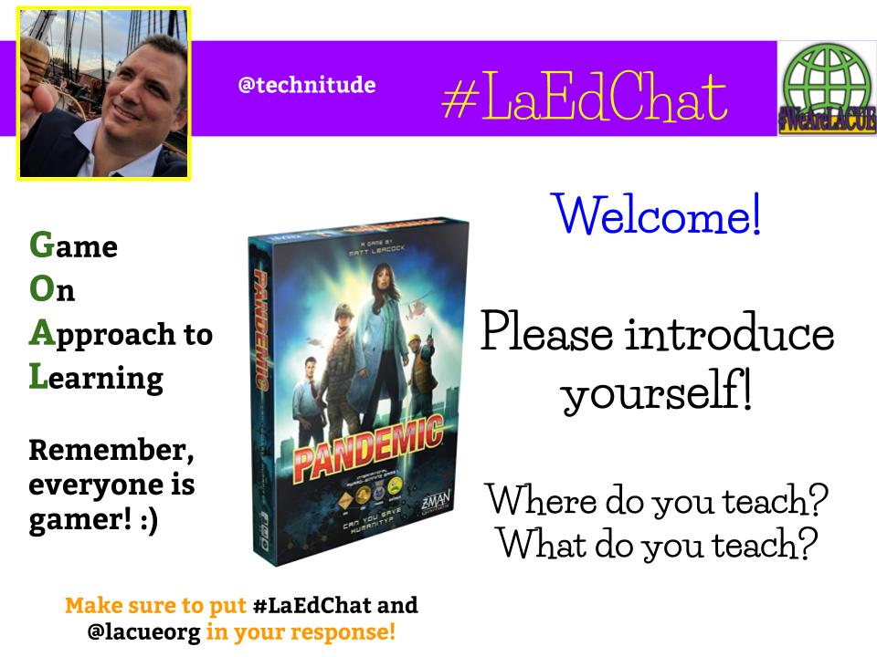It almost time to get your Game On! #LaEdChat <a href="/lacueorg/">LACUE</a>