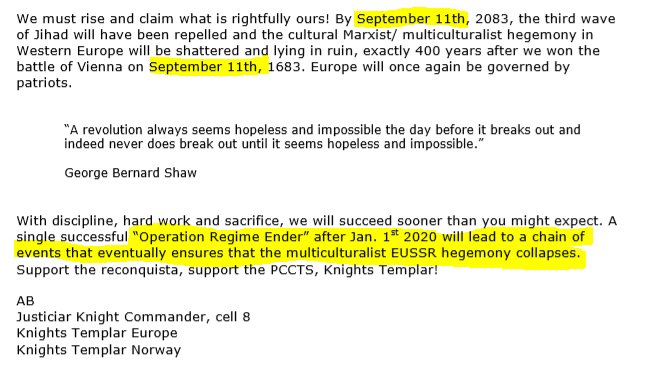 37/Breivik's manifesto finished with a claim that an "Operation Regime Ender" will set off world-changing events after January 1, 2020. In a strange coincidence, the detailed journal of the 'final stage' of his 'mission' began on May 2, 2011 (the day of the bin Laden raid).