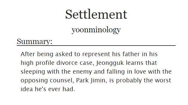 ˗ˏˋ Settlement ˎˊ˗   jikook/kookmin https://archiveofourown.org/works/17567171/chapters/41401244?view_adult=true-THE PLOT OMG HOW DIDN'T I READ THIS BEFORE-it's a thicc story tho, a lot of shit happens-its worth the journey thru 125k words tho-its a classic, so u have to read it