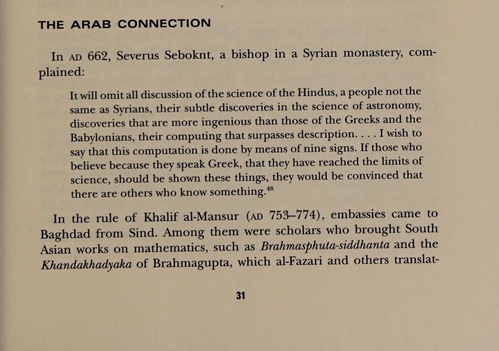 An Arab account of Indian genius in ancient ages by a Syrian Missionary in 602 CE...He explicitly says that Greeks would do well to see the Indian discoveries on astronomy, computing...