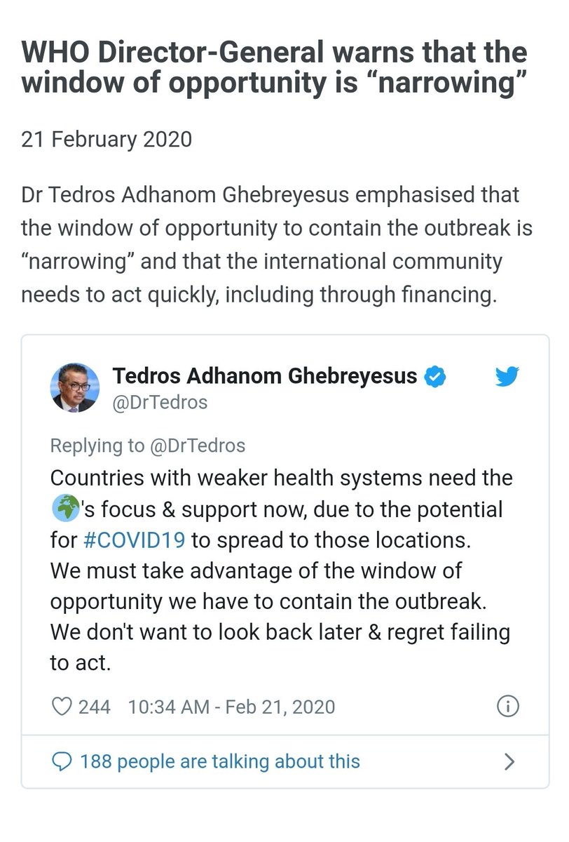 On February 21, the WHO director general said the window of opportunity to act is narrowing and that the international community needs to act. On March 2 and March 5, he asked countries to act again.