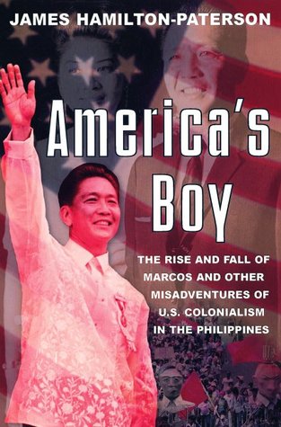 America's Boy: A Century of Colonialism in the Philippinesby James Hamilton-Paterson(18/18)