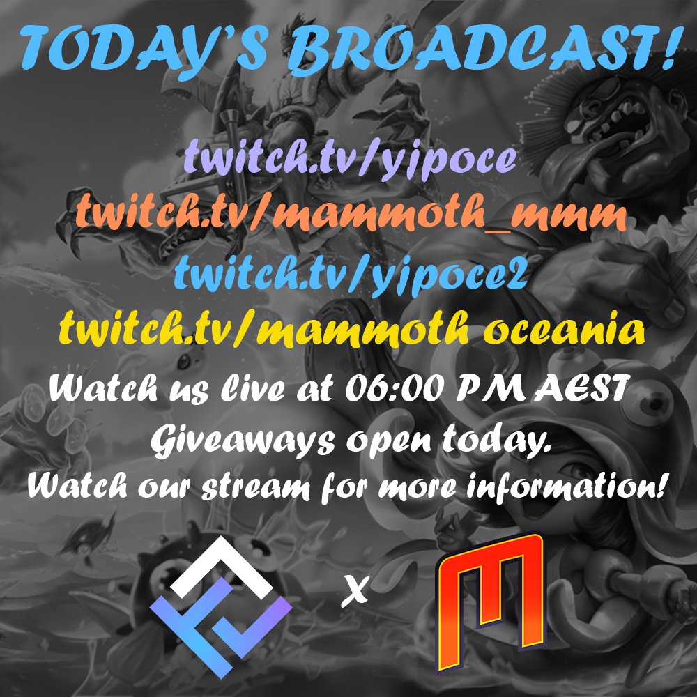 We are live at 06:00PM AEST!
Come watch and support high elo players battle against each other!
Giveaways open today so make sure to join our stream for more information. <a href="/MAMMOTH_OCE/">DNS MAMMOTH ESPORTS CLUB</a> 
twitch.tv/mammoth_mmm
twitch.tv/yjpoce2
twitch.tv/mammothoceania
twitch.tv/yjpoce