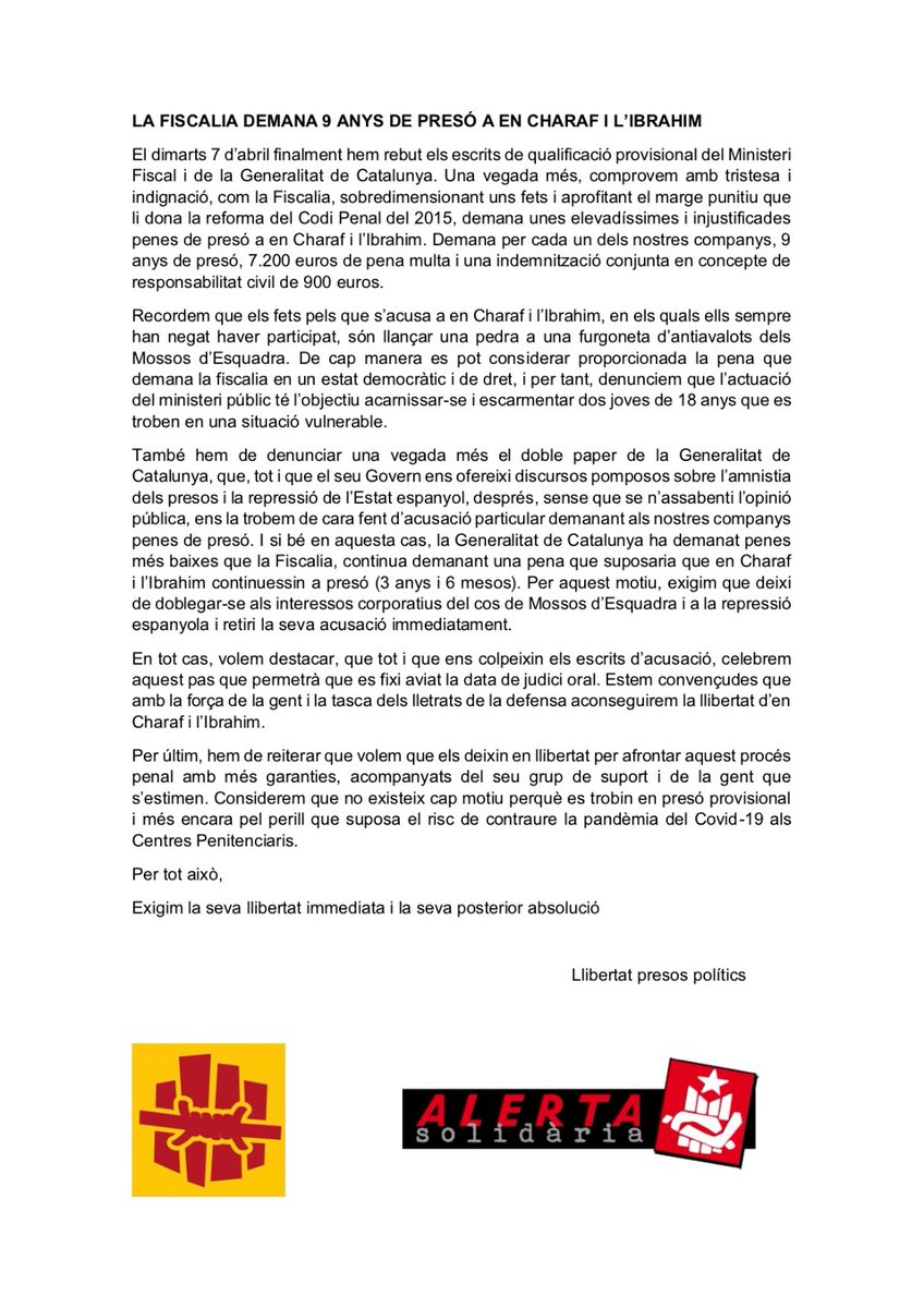 ICheraf's tweet photo. [COMUNICAT] 
La Fiscalia demana 9 anys de presó per en Charaf i l'Ibrahim. Ens indigna aquesta desproporcionada i injustificada petició de pena. 
Exigim:
- La seva posada en llibertat
- La retirada de @gencat d'acusació
- La seva posterior absolució
#Llibertatpresospolitics https://t.co/hZKpuQNApg