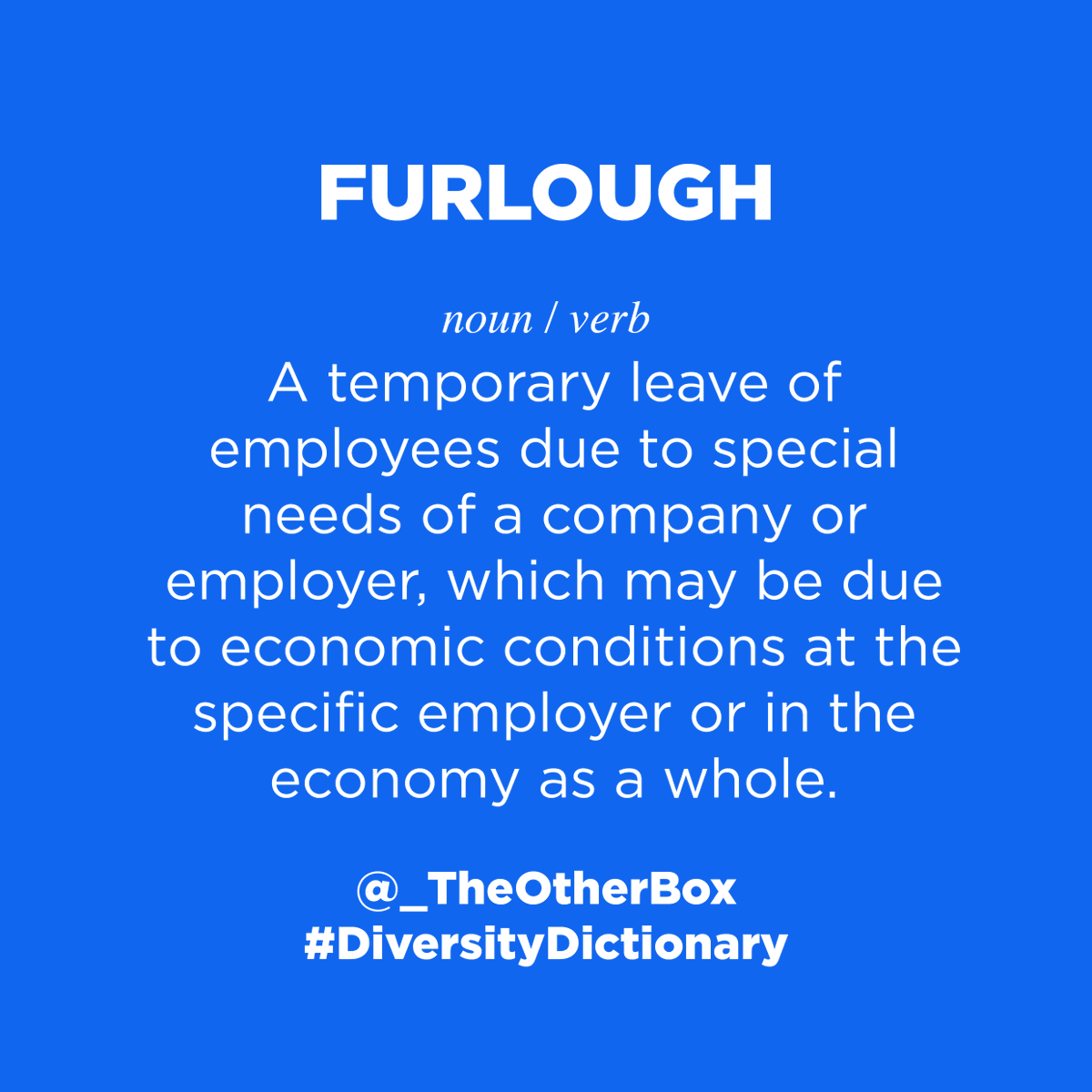 We're continuing our  #DiversityDictionary series with coronavirus-specific terms. There's so much new lexicon entering our everyday language, that it can be hard to keep track. Prior to the pandemic, many people may never have heard of the word 'furlough'. (1/5)