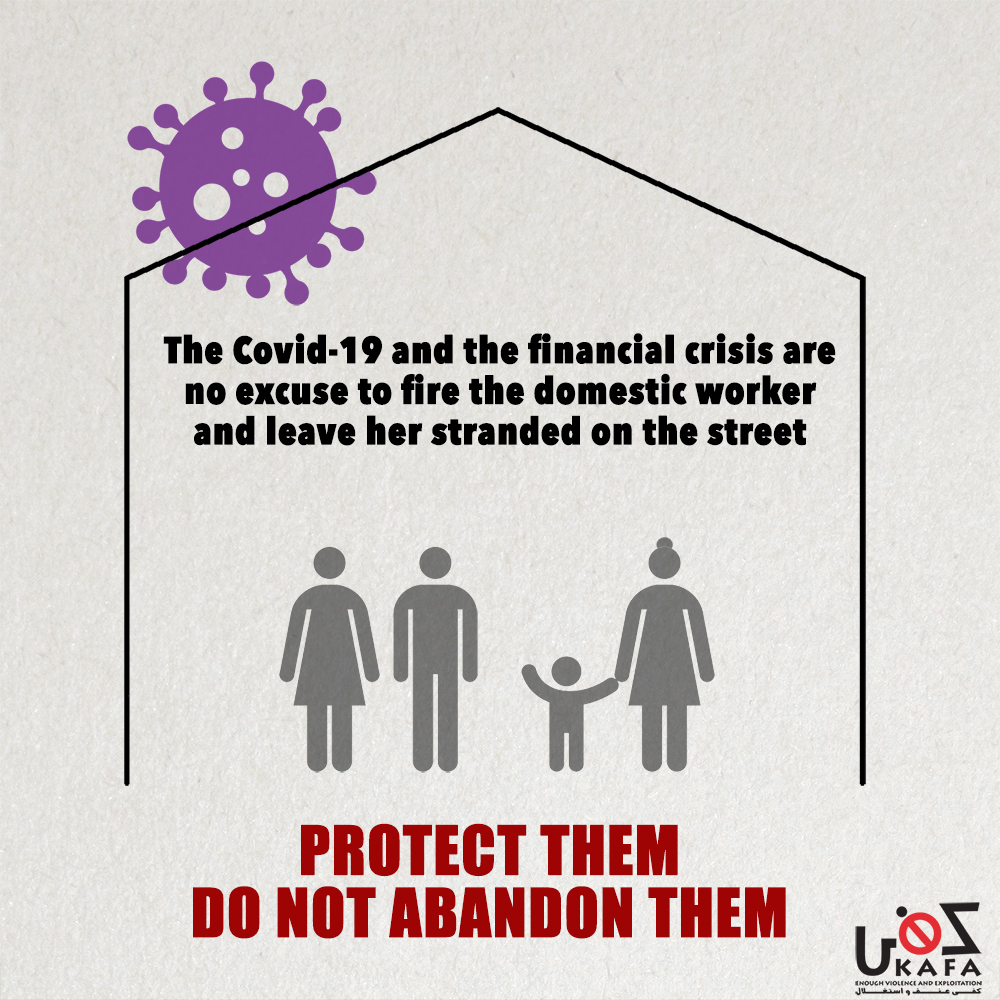 KAFALebanon's tweet photo. Domestic workers are now more vulnerable than ever. We fear that many might be arbitrarily fired and left stranded with no food or shelter.Some might not get paid, become overworked or locked down with an abusive employer. 
#Protect_Them_Do_Not_Abuse_Them
#violencedistancing
#كفى https://t.co/9cUdrnwwkZ