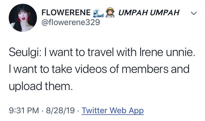 "I want to travel with Irene"  #seulrene