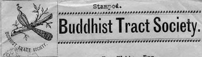 Except that then I found an envelope from his "Buddhist Tract Society" sent from Rangoon to Toronto...