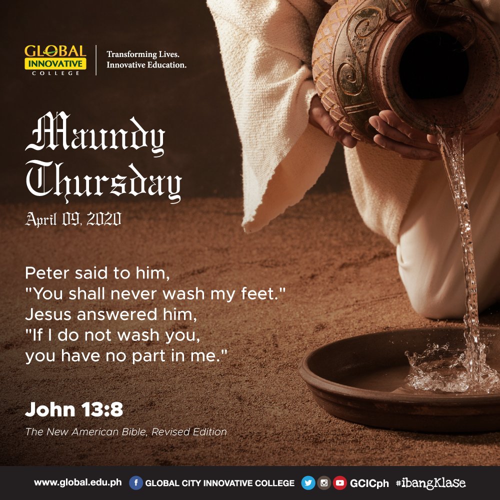 GCICph's tweet photo. Maundy Thursday | April 09, 2020

Peter said to him, "You shall never wash my feet." Jesus answered him, "If I do not wash you, you have no part in me."

John 13:8 | The New American Bible, Revised Edition

#gic #gcic #ibangKlase #Holyweek2020

https://t.co/gHFyNcjID7 https://t.co/6MXjKNTaPR