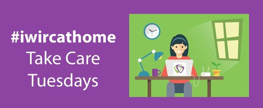 #iwircathome Take Care Tuesdays: Part 1 - Check out more information about our webinar registration here: conta.cc/3eaXHFR