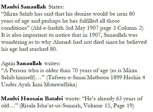 The second allegation was that Hadhrat Ahmad عَلَيْهِ ٱلسَّلَامُ prophesied that he would die at the age of 80. This is not true.The entire prophecy is attached and it was beautifully fulfilled. Even the opponents accepted this prophecy. https://ahmadianswers.com/ahmad/allegations/prophecies/age/