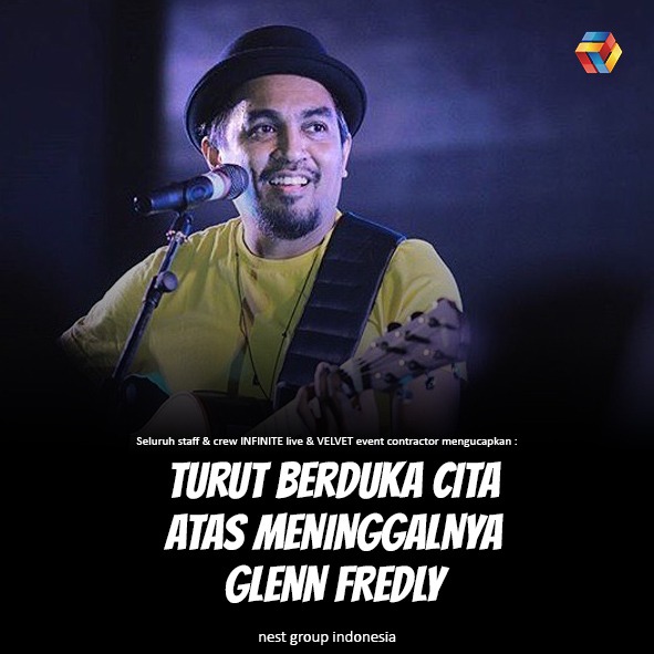 Turut berduka cita atas meninggalnya Glenn Fredly