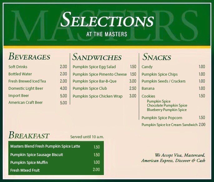 @PaigeSpiranac How about a Fall Masters menu?