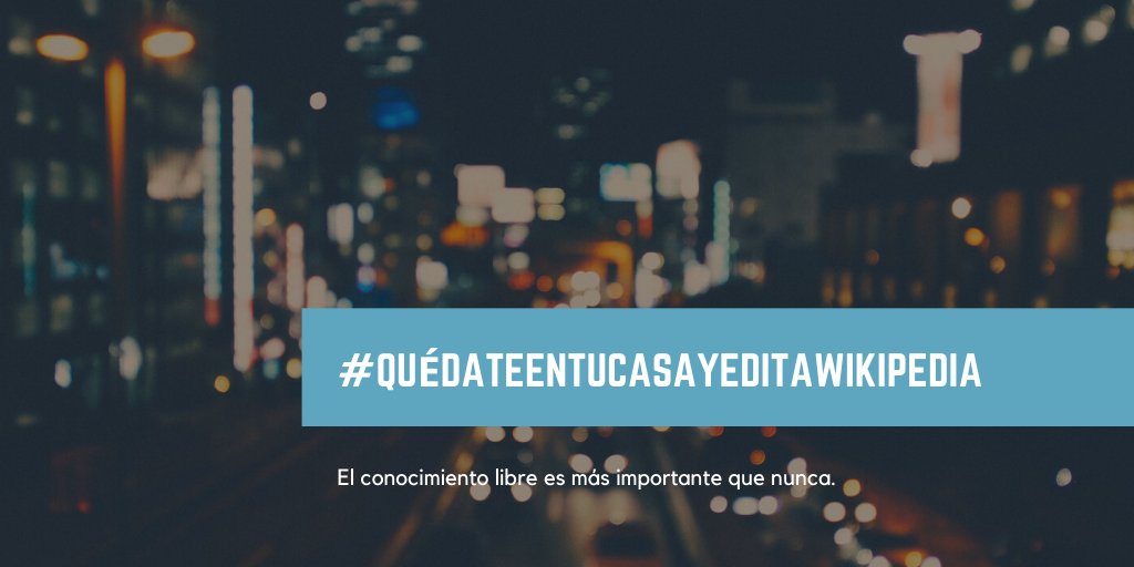 ¿Qué tal lleváis el confinamiento? Esperamos que con toda la salud y el bienestar posibles.

Si necesitáis ideas para pasar el tiempo, os recordamos que sigue en marcha nuestra campaña #QuédateEnTuCasaYEditaWikipedia 👉 w.wiki/KTY
