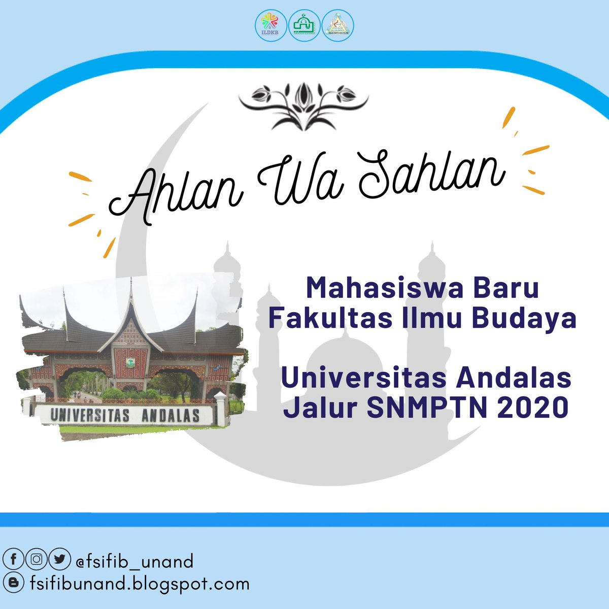 FSIFIB_Unand's tweet photo. [Ahlan Wa Sahlan]
Kami dari Forum Studi Islam Fakultas Ilmu Budaya mengucapkan selamat datang datang kepada mahasiswa baru Fakultas Ilmu Budaya Universitas Andalas Jalur SNMPTN 2020
--------
Ketua Umum : Alwi Rahman
#FSIFIBUnand2020
#BudaywanMuda
#MultimediaCenter https://t.co/lAPf5J2EtY