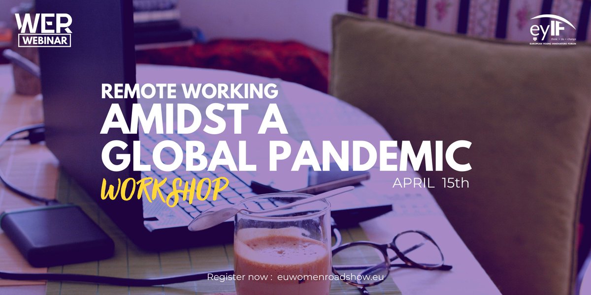 EYIF's tweet photo. After the success of the #WERwebinar on #remoteworking we've decided to host an interactive workshop and dive deeper into the topic.

This next session of the #WERwebinar will take place on April 15th, with experts providing an in-depth presentation into 1 of these topics: (1/4) https://t.co/N02ZJXw3lb