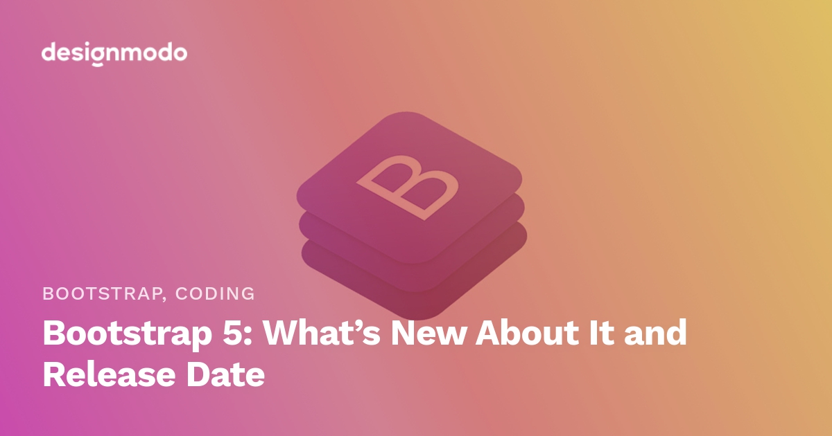 Designmodo's tweet photo. Bootstrap 5: What’s New About It and Release Date https://t.co/vRzpKfbgWm

Bootstrap Version 5: What Should We Expect?
✅ jQuery Removed
✅ Switch to Vanilla JavaScript
✅ Responsive Font Sizes
✅ Drop Internet Explorer 10 and 11 Support
✅ Switching from @jekyllrb to @GoHugoIO https://t.co/YuZAX3Ozyh