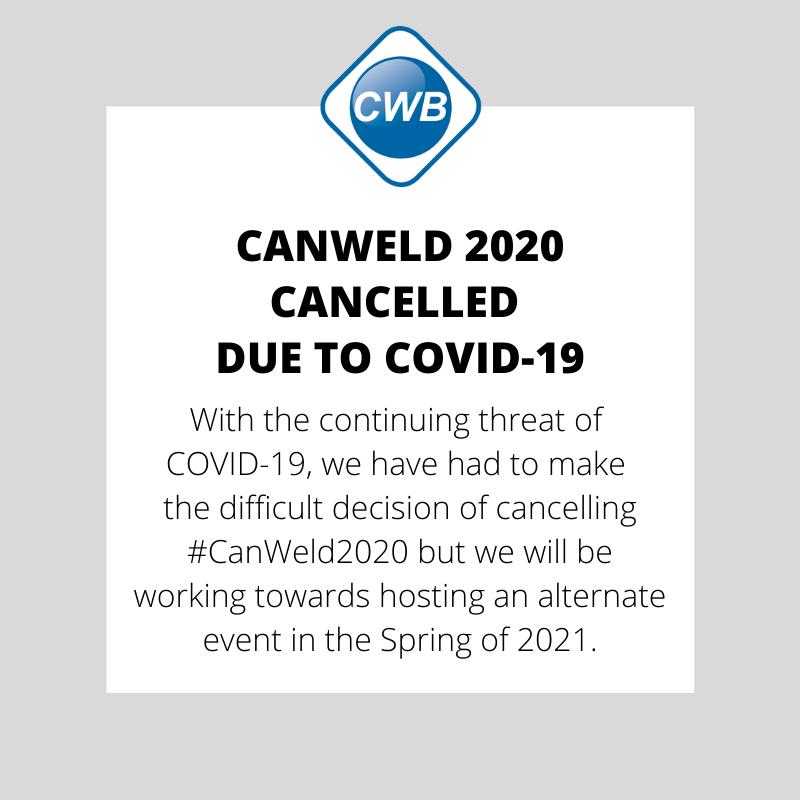 CanWeldCon's tweet photo. With the continuing threat of COVID-19, we have had to make the difficult decision of cancelling #CanWeld2020 but we will be working towards hosting an alternate event in the Spring of 2021. Please visit our website for more information: https://t.co/D5umDN8A11 https://t.co/0BqCVTSzmj