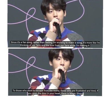 14. “[magic shop] is a song containing the story that when you’re tired and want to run away from reality, if you open the door inside your heart, there is a magic shop, and inside there are seven of us who will comfort fans.” +