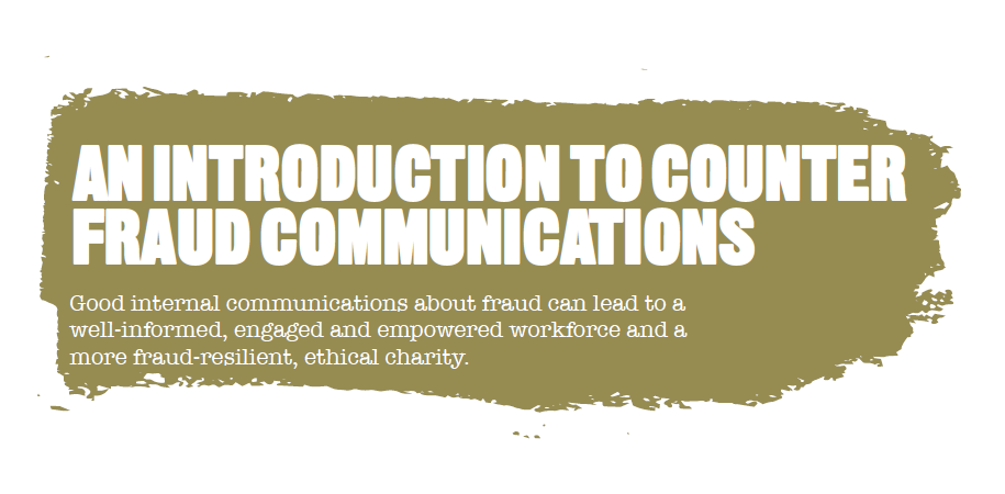 Fraud_Panel's tweet photo. Effective internal communication and training are critical steps in shaping the ethical culture of a charity. Read this helpsheet on how to communicate your counter fraud culture. https://t.co/b5T6whfXUI #Charityfraudout #AllTogetherNow #FraudPanel @ChtyCommission @BritishCouncil https://t.co/hkENC7paKR