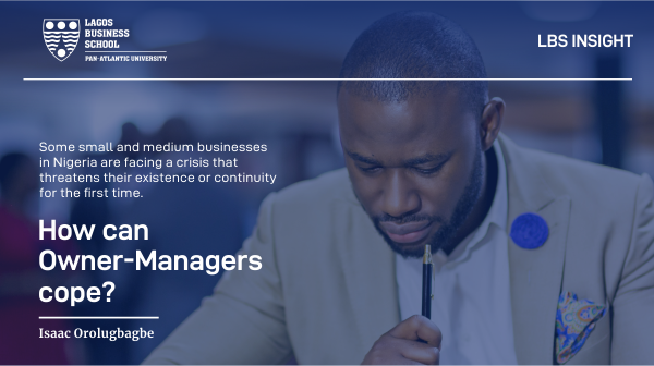 LBSNigeria's tweet photo. #LBSInsight
Are you an owner-manager grappling with business continuity during this crisis? In this conversation with our OMP alumnus, Strategy faculty, Isaac Orolugbagbe offers pointers to business sustainability during and after the crisis.
Read: https://t.co/Esrkhn0JXQ https://t.co/40rNcGmhIP