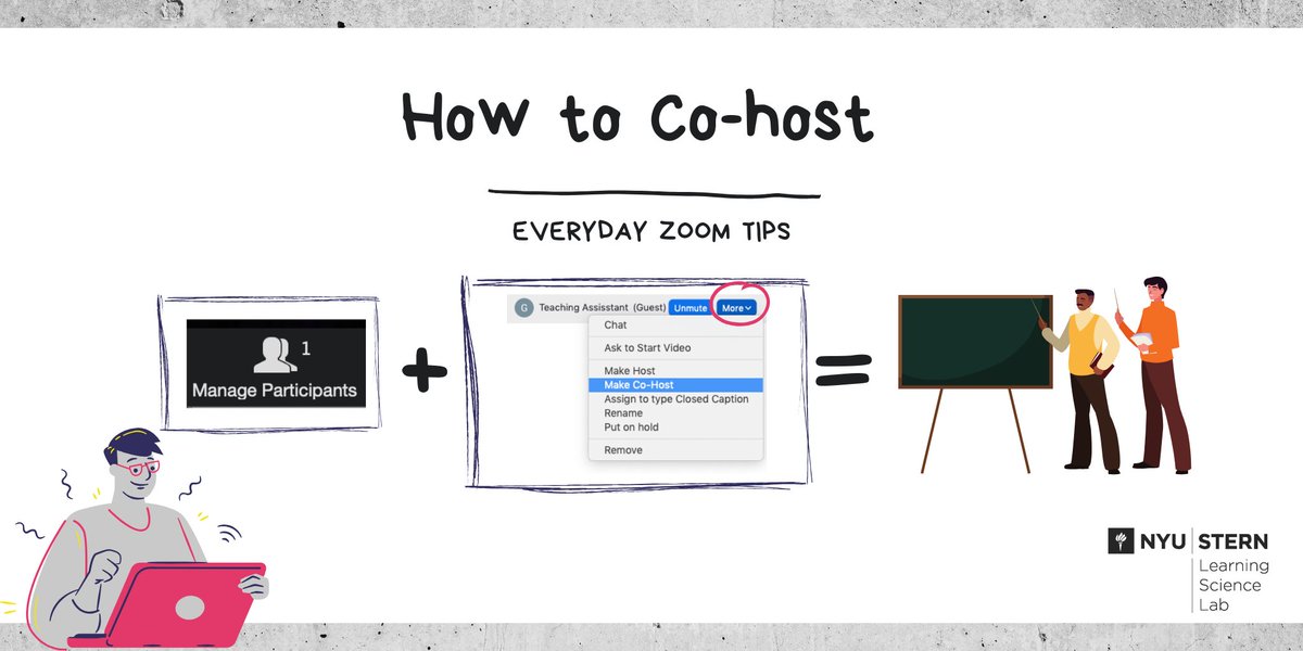 Assign a co-host to your Zoom session: Click Manage Participants > hover over name + choose More > Click Make Co-Host. Co-Hosts can record the meeting and manage participants. (But can't start or end the meeting and can't launch or manage breakout rooms) #nyustern #zoomtips