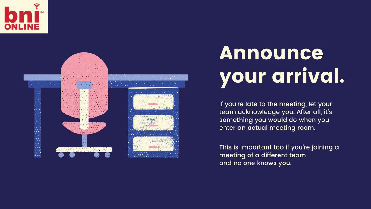 Try not to talk over the current speaker if a presentation has started &amp; mute yourself quickly. This tip is definitely dependant on the nature of the meeting.

Present to our 38 businesses online to practice your pitch &amp; get more business every Thursday morning.