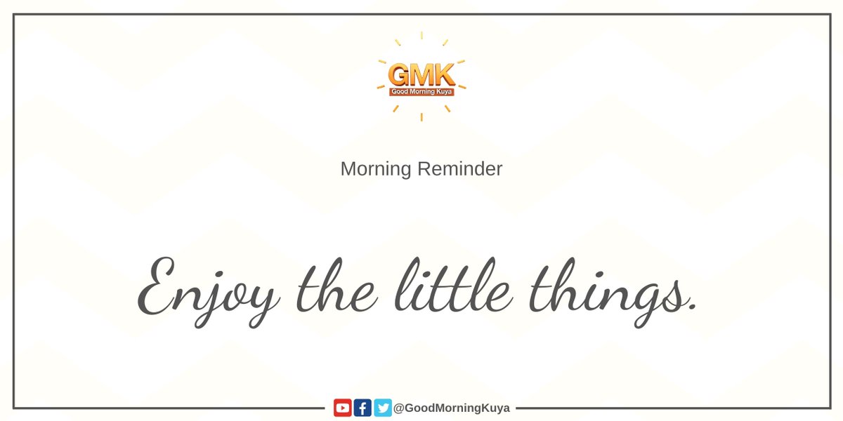 Enjoy the little things. 🧡😉

#MorningReminders #GMKVibes