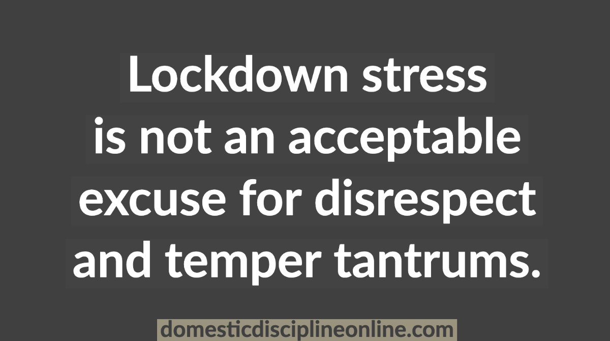 SirDomesticD's tweet photo. Lockdown stress is not an acceptable excuse for disrespect and temper tantrums.
#domesticdiscipline
#covid19
#coronavirus
#traditionalgenderrole
#traditionalmarriage
#lockdown
#ddlifestyle
#CDD
#dd
#ddbasics
#submissive
#tih
#HoH
#takeninhand https://t.co/ZdRhRZ8DnM