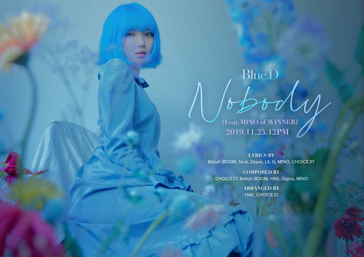 𝐅𝐄𝐀𝐓𝐔𝐑𝐈𝐍𝐆 Blue.D - Single Mino - Nobody December 2019