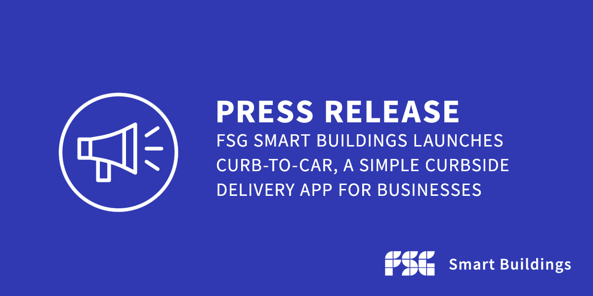 FSG Smart Buildings Launches Curb-to-Car, a Simple Curbside Delivery App for Businesses

PRESS RELEASE: fsgsmartbuildings.com/press/curbtocar

#curbsidepickup