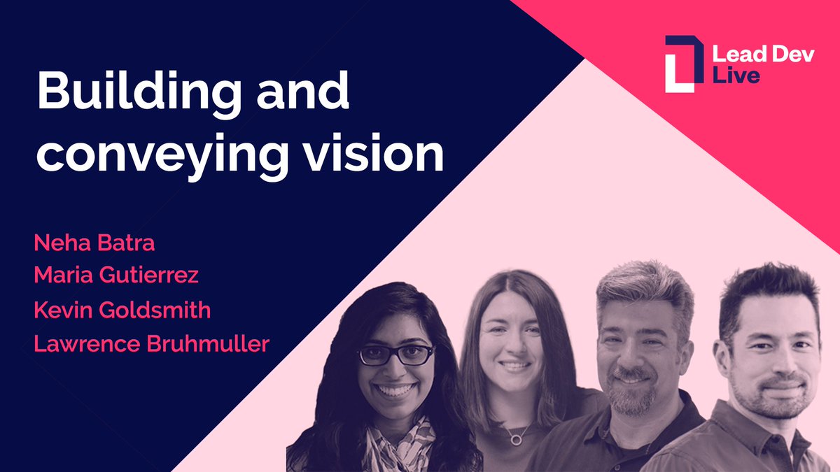 Are you watching #LeadDevLive? It's been amazing so far. Helping to close it out at 11:55 PT, 17:55 GMT with a panel on Building and Conveying Vision with @nerdneha, @mariagutierrez, and @lbruhmuller1. Tune in at live.theleaddev.com
