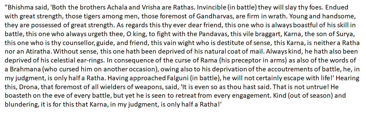 Bhishma schools Karna. The old man clearly had a measure of the man  https://www.sacred-texts.com/hin/m05/m05169.htm  https://twitter.com/pranasutra/status/1247928805529804801