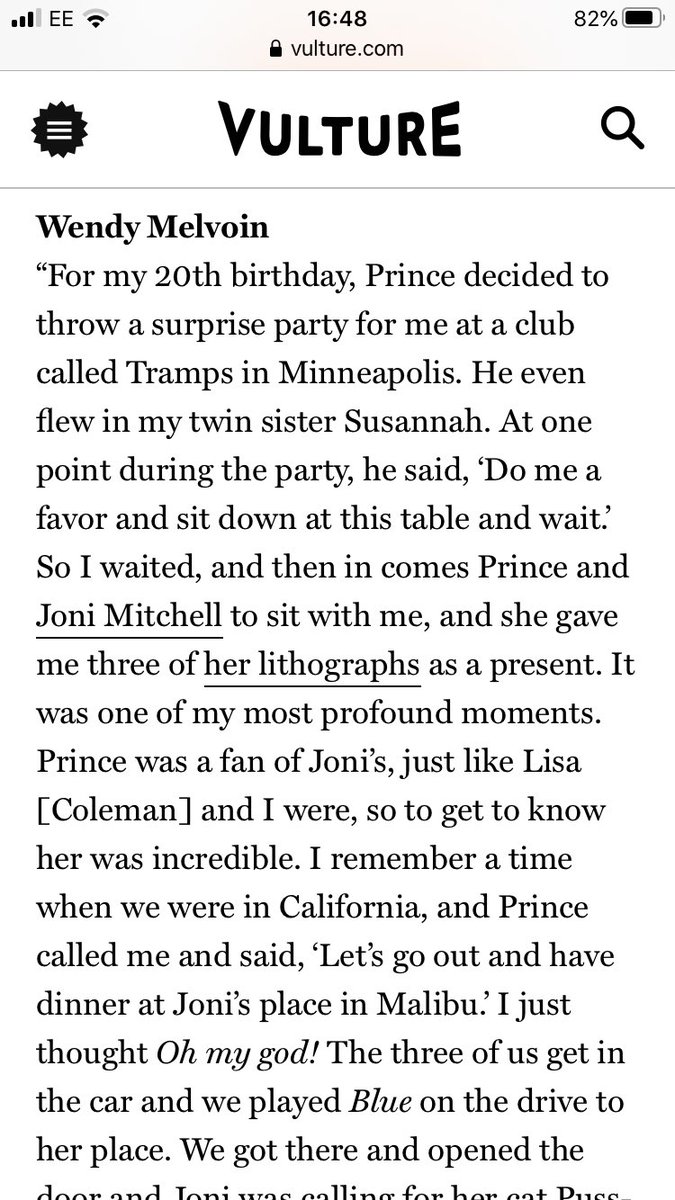 Here’s Wendy recounting the time Prince introduced her to JM on her 20th birthday & a further time when they went to JM’s Malibu home for dinner & Prince played his version of “A Case of U” - read the Vulture snapshots below for Joni’s reaction