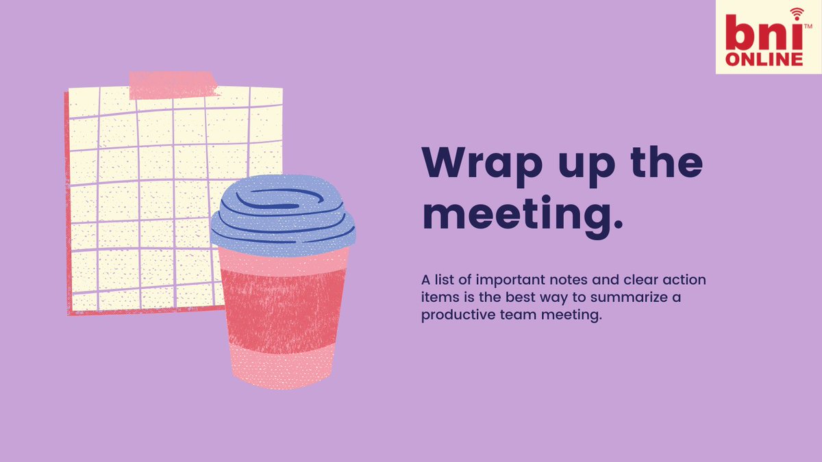 Ask people at the beginning to make notes, but send your own summary afterwards in case anyone missed anything. Ensure anyone with actions is noted.

Present to our 38 businesses online to practice your pitch &amp; get more business every Thursday morning.