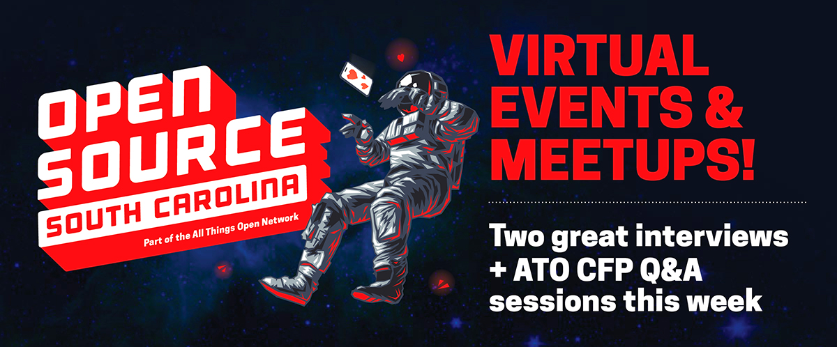 opensourcesc's tweet image. #OpenSourceSC is going virtual! We&apos;re joining @AllThingsOpen RTP Meetup to host meetups online for the time being and the first one is April 14th. @OS101Series is also going online May 12th. Check out all the latest details in today&apos;s email: mailchi.mp/allthingsopen/…