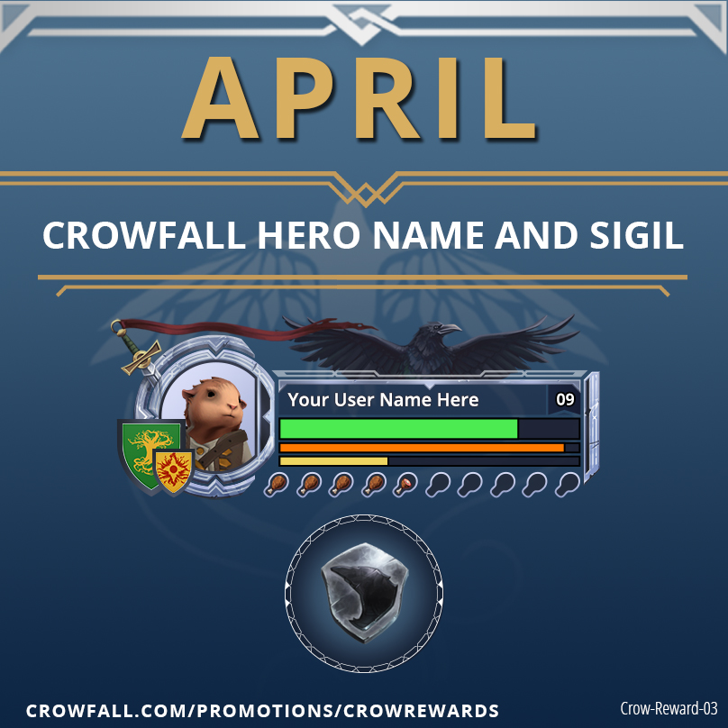 Crowfall Don T Miss Your Chance To Claim This Month S Crow Appreciation Reward An Elite In Game Name Frame And The Crowfall Hero Sigil Which When Equipped Gives The Wearer A