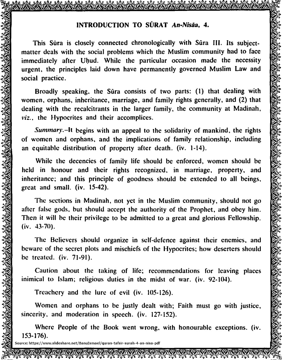 9/nIn !slam the Kalma/Al-Fatihah recites denial, inferiority and exclusion as corner stone, followed by Surah-e-Nisha, one of largest chapters that discusses affairs ilk property/women. Issues like property and family affairs get writ of Divine. And this overwhelms audience.