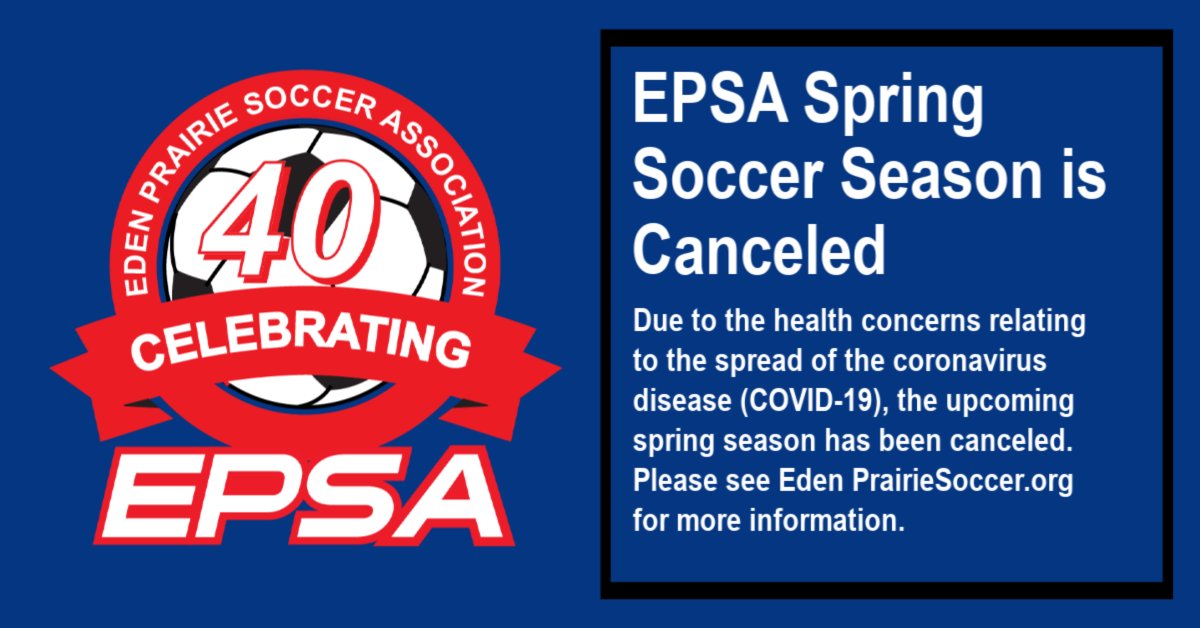 EPSASoccer's tweet photo. Due to COVID-19 and safety of players &amp; families, we are canceling the Spring 2020 Soccer Season. Please email EPSA's registrar for refund of registration fee or credit towards future EPSA registrations.
Email: Registration@edenprairiesoccer.org 
#StayHomeMN #SocialDistancing https://t.co/A2TqoYtLss