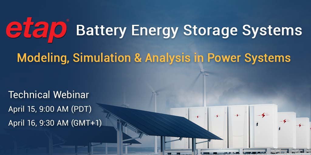 ETAPCanada's tweet photo. Next webinar: Modeling, Simulation &amp; Analysis of Battery Energy Storage in Power Systems. Integration of BESS improves system reliability &amp; renewable smoothing; get an overview of ETAP's  solution: https://t.co/F9e40Lin0P
#energystorage  #powersystemreliability #renewables https://t.co/dSsmug7oeQ