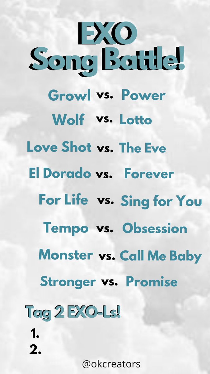 OKCreator's tweet photo. In honor of their 8th anniversary, here’s an EXO song battle template! Fill it out and post it to the thread 🖤
#8yearswithEXO #okcreators https://t.co/3XPG9jzNKL