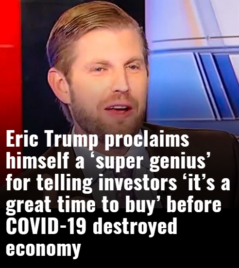 Please, feel free to "creatively comment" on the statement, below.Eric Trump proclaims himself a "Super Genius" .