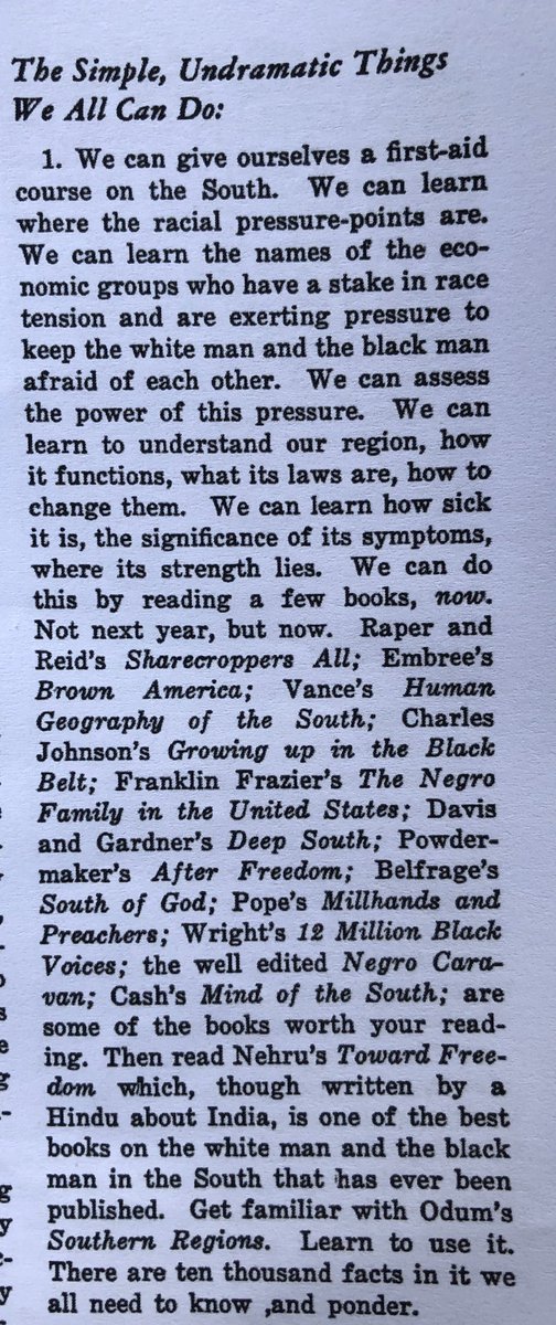 “We can give ourselves a first-aid course on the South. We can learn where the racial pressure-points are. We can learn the names of the economic groups who have a stake in race tension and are exerting pressure to keep the white mans and the black man afraid of each other.” 5/