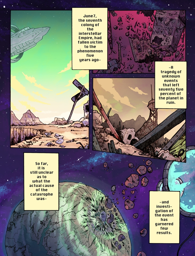 GhostJunk is a story that features Bounty Hunters, soldiers, rebels, and those caught in between who thrive (or survive) on June7,a planet destroyed by an inexplicable phenomenon 5 years ago.Affecting nearby planets and systems, GJS takes place in a world of ruin and uncertainty.