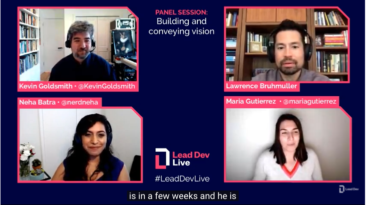 Just tuning in to the #LeadDevLive panel on building and conveying vision. Go @nerdneha!
