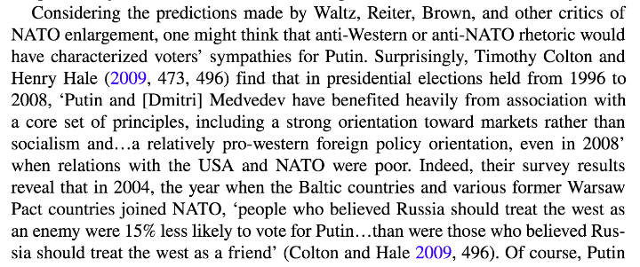 Survey evidence has revealed that voters liked Putin because they saw him as ... pro-Western. Indeed, if NATO is ever discussed in the context of Russia's internal political development, it is with respect not to enlargement per se but mostly to the 1999 Yugoslavia air campaign.